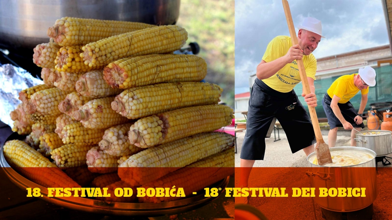 18. FESTIVAL OD BOBIĆA  -  18° FESTIVAL DEI BOBICI