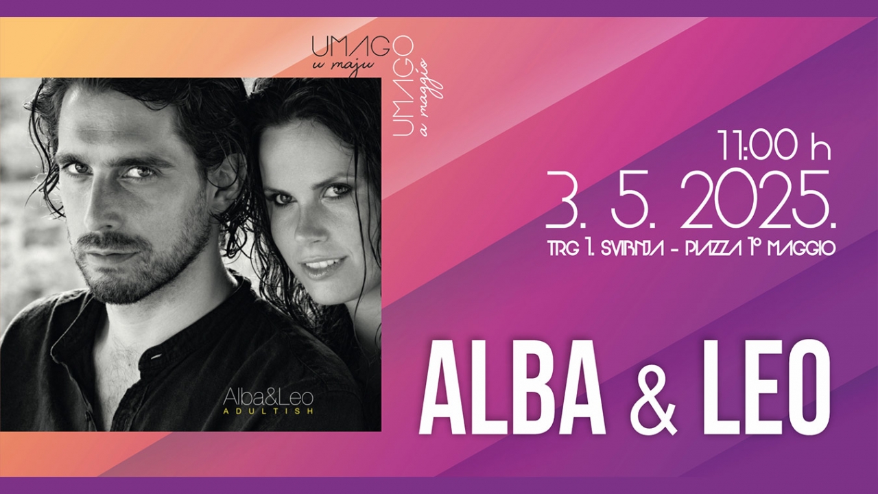 Duo Alba&Leo otvara glazbeni program manifestacije Umag u maju