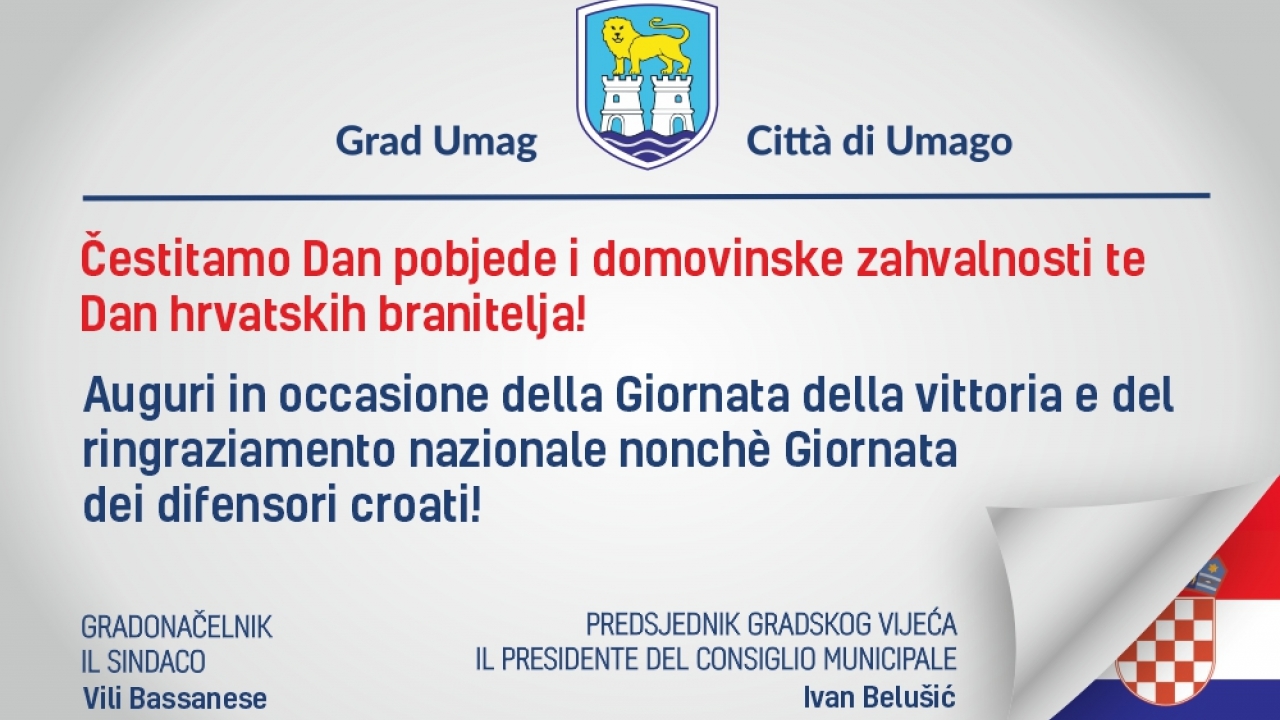 Čestitka Grada Umaga za Dan pobjede i Domovinske zahvalnosti te Dan hrvatskih branitelja!