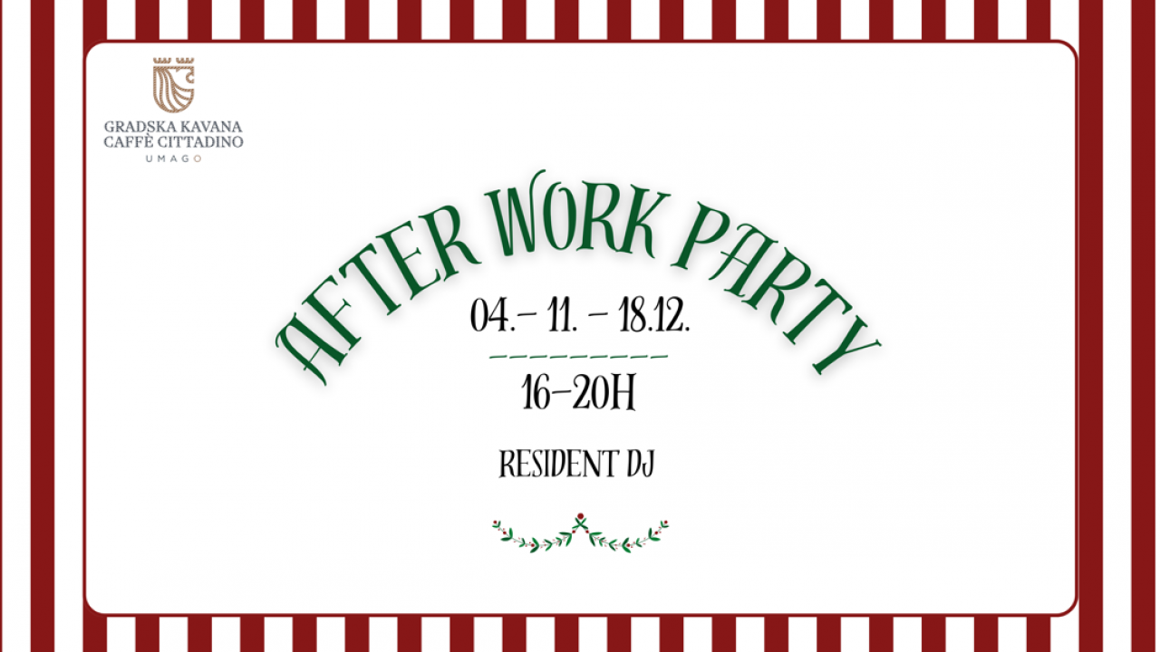 Danas nakon posla svi u Gradsku Kavanu na After Work Party