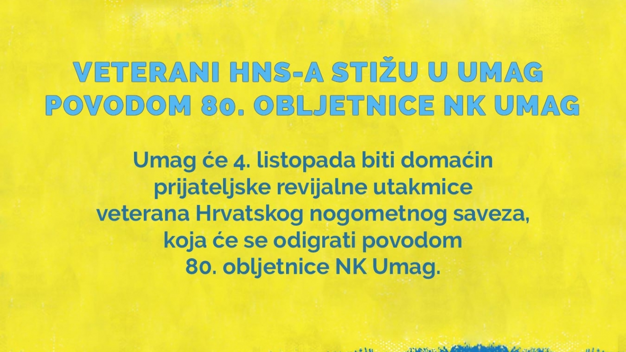 Veterani HNS-a stižu u Umag povodom 80. obljetnice NK Umag