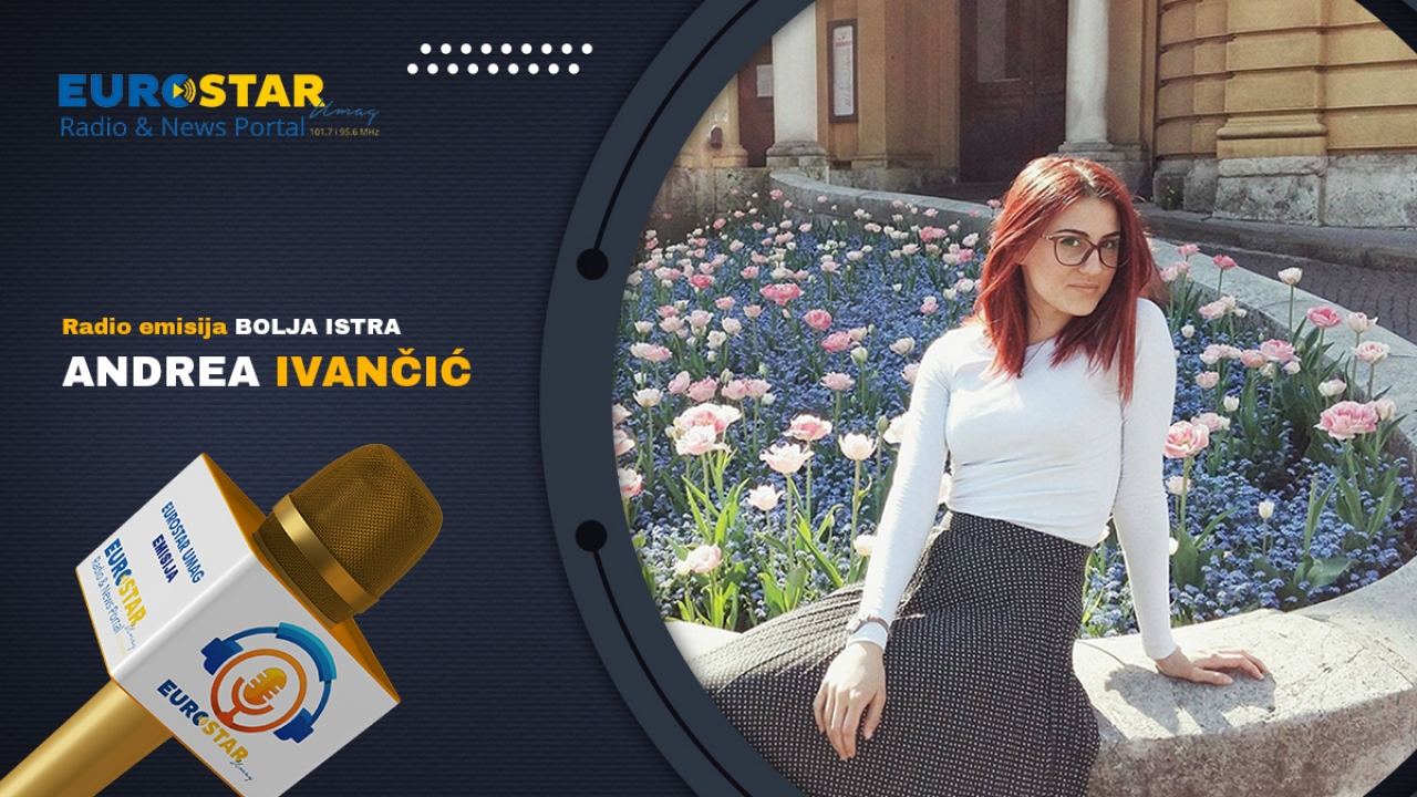 Eurostar Umag Emisija: Bolja Istra - Andrea Ivančić