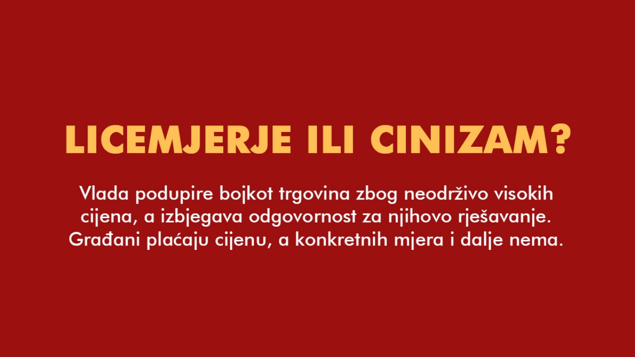 Vlada podupire bojkot trgovina zbog neodrživo visokih cijena koje je sama uzrokovala