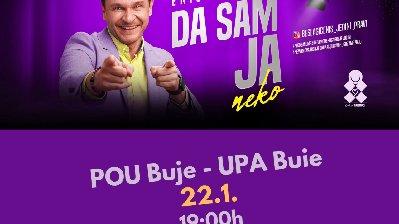 Predstava Enisa Bešlagića DA SAM JA NEKO stiže u Buje 22. siječnja