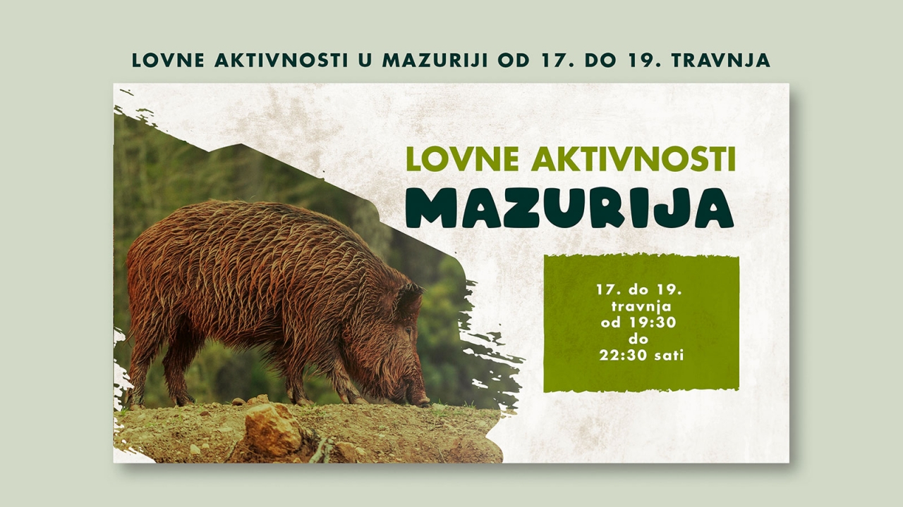 Lovne aktivnosti u Mazuriji od 17. do 19. travnja