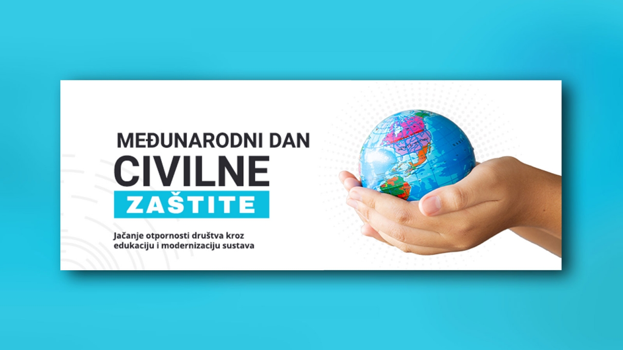 Međunarodni dan civilne zaštite: Jačanje otpornosti društva kroz edukaciju i modernizaciju sustava