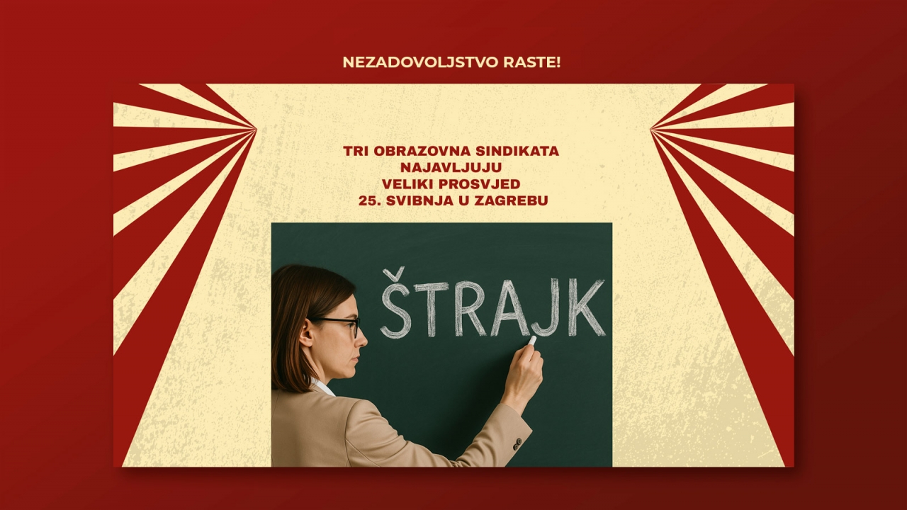 Tri obrazovna sindikata najavljuju veliki prosvjed 25. svibnja u Zagrebu