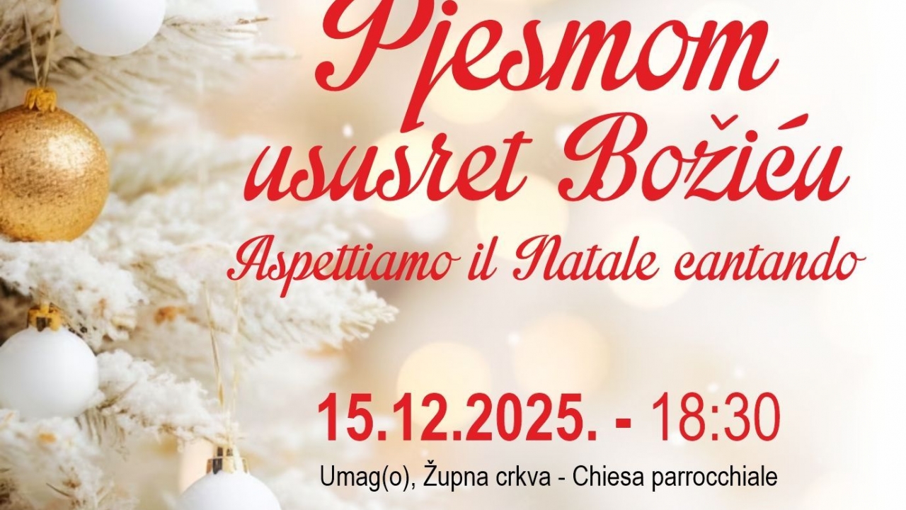 Pjesmom ususret Božiću - Aspettiamo il Natale cantando