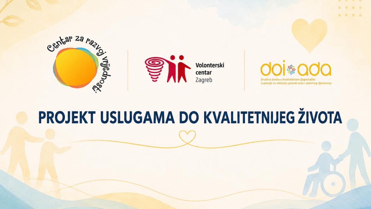 PROJEKT USLUGAMA DO KVALITETNIJEG ŽIVOTA