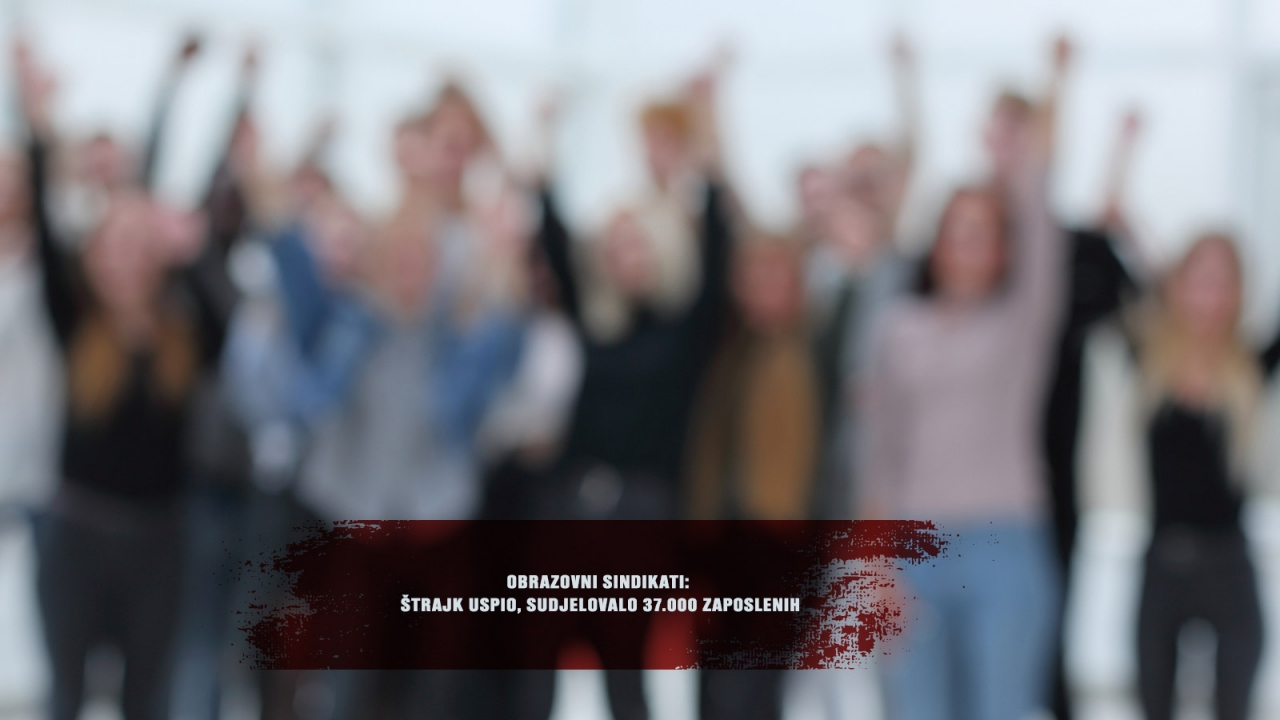 Obrazovni sindikati: Štrajk uspio, sudjelovalo 37.000 zaposlenih