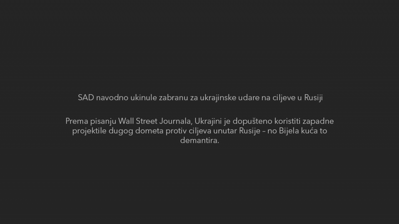 SAD navodno ukinule zabranu za ukrajinske udare na ciljeve u Rusiji