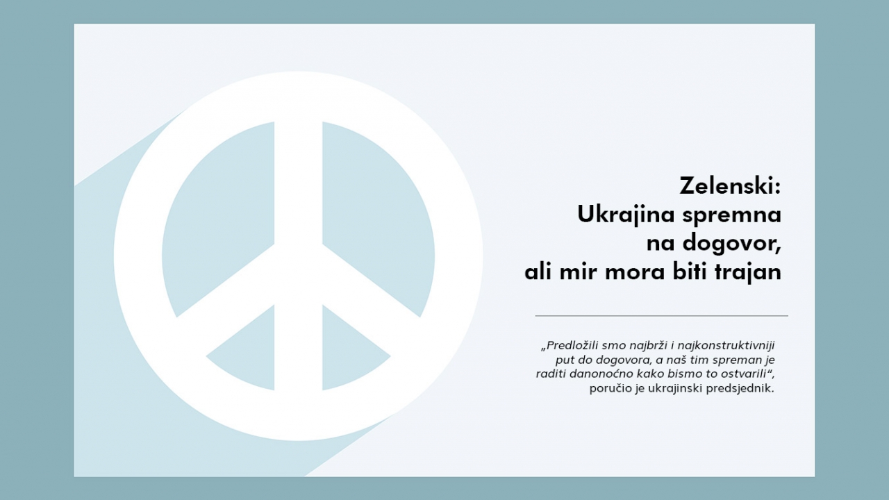 Zelenski: Ukrajina spremna na dogovor, ali mir mora biti trajan