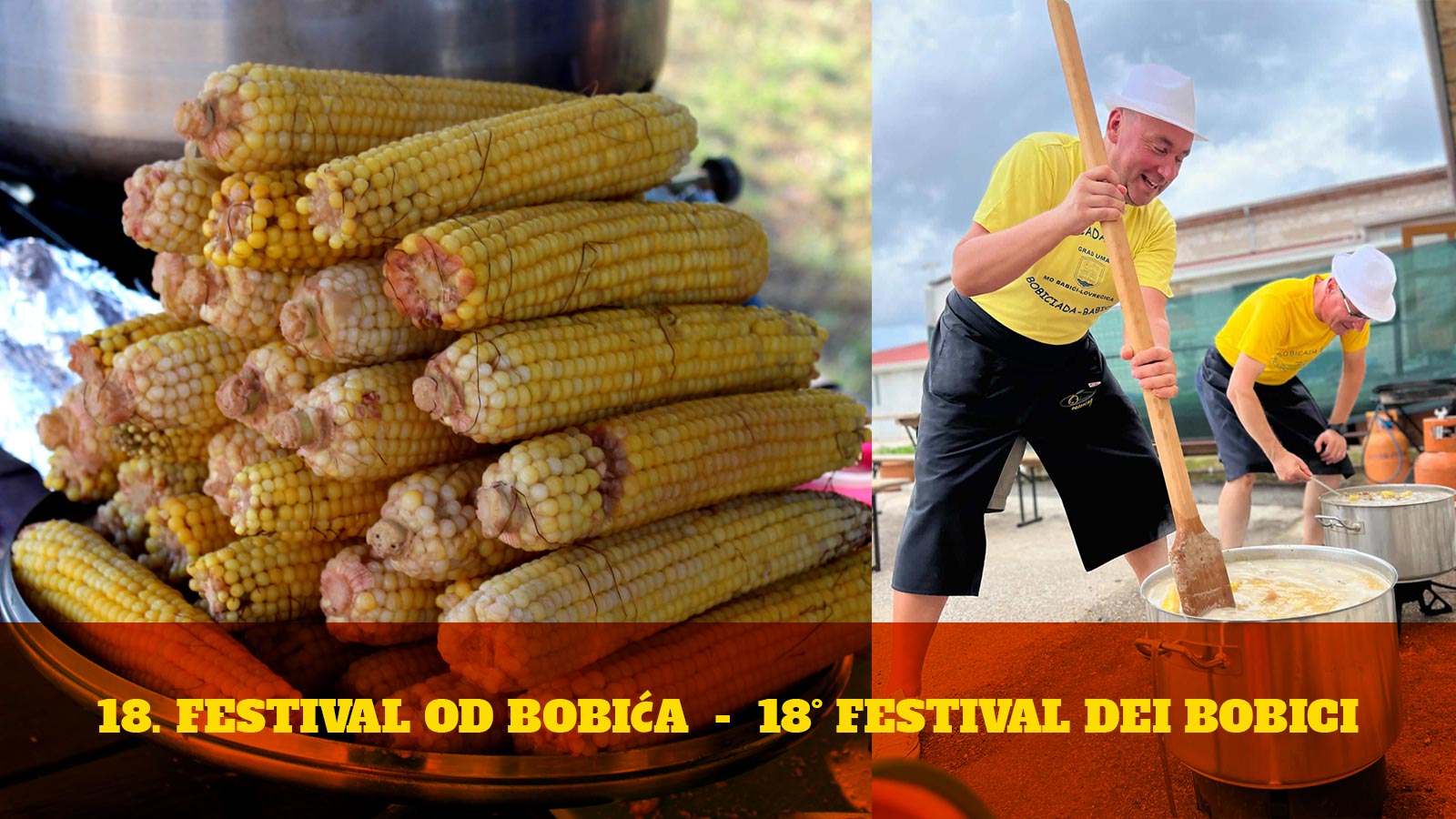 18. FESTIVAL OD BOBIĆA  -  18° FESTIVAL DEI BOBICI