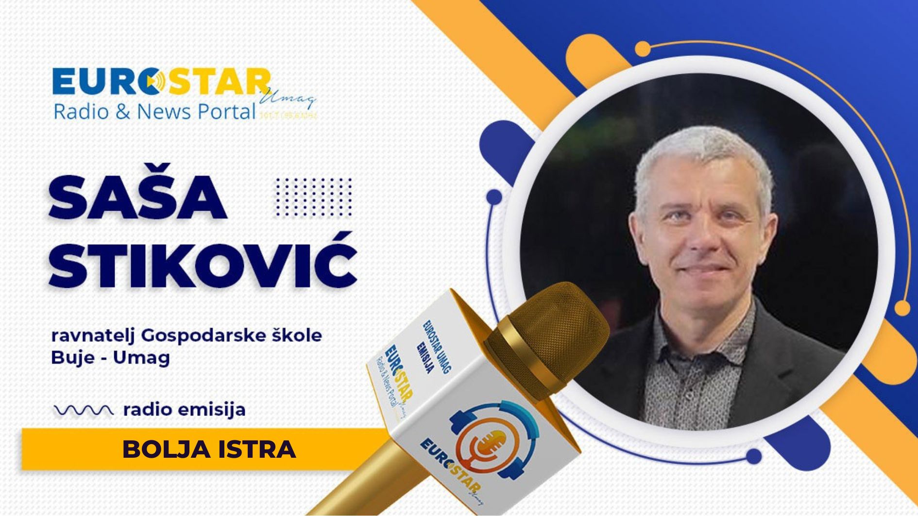 Emisija Bolja Istra: Saša Stiković - ravnatelj Gospodarske škole Buje - Umag 