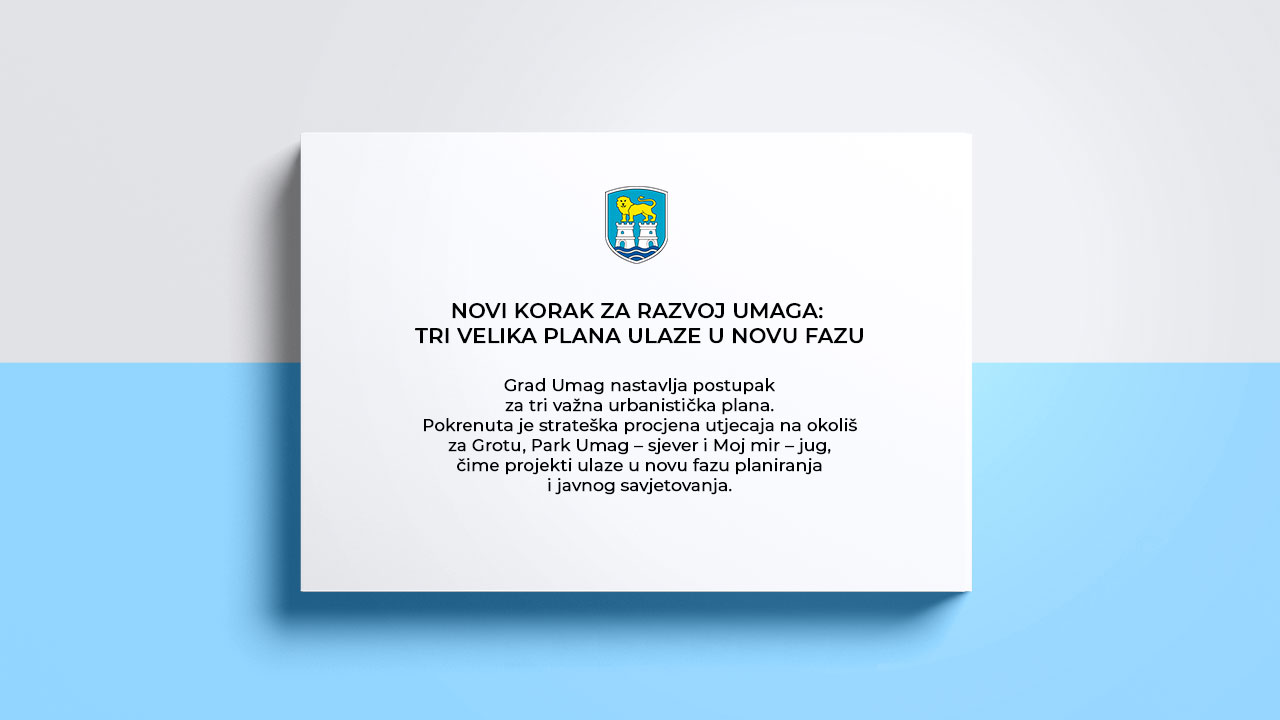 Novi korak za razvoj Umaga: tri velika urbanistička plana ulaze u novu fazu