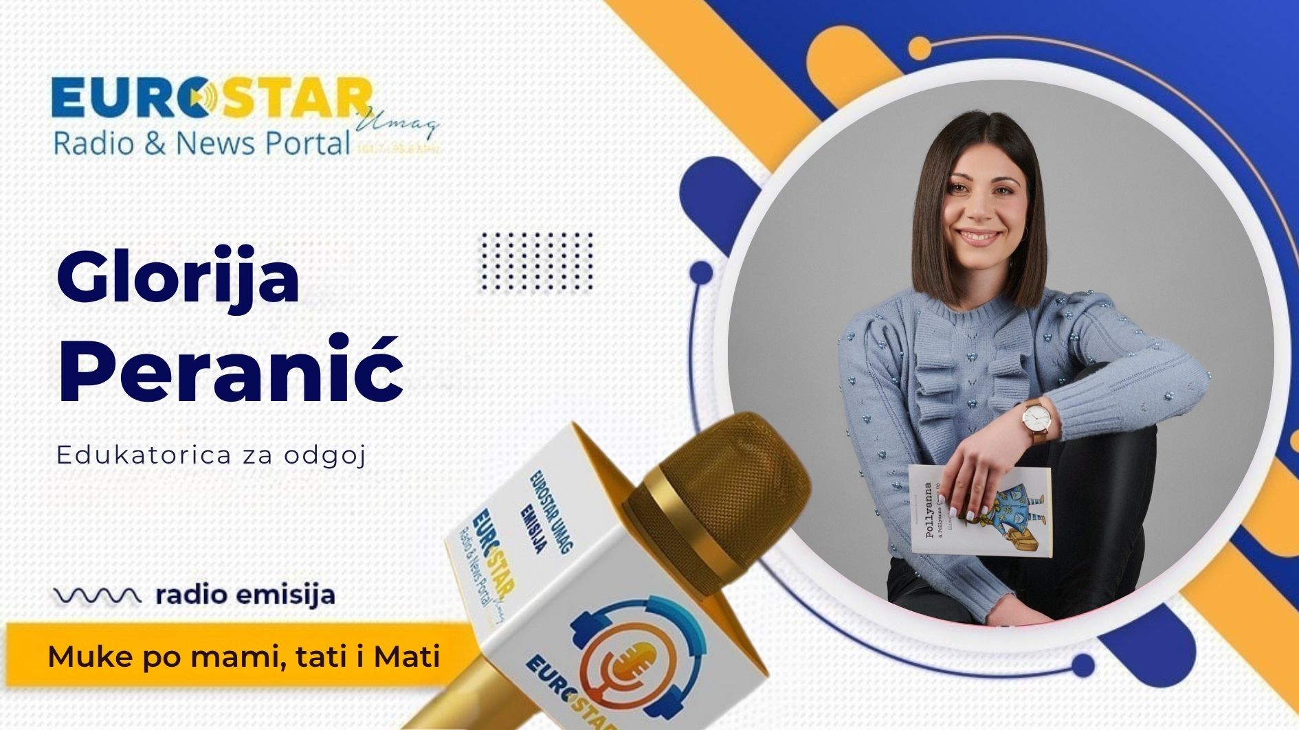 Emisija Muke po mami, tati i Mati - Glorija Peranić (Edukatorica za odgoj)