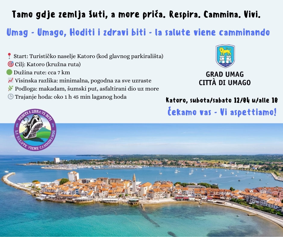 Hoditi i zdravi biti - Umag