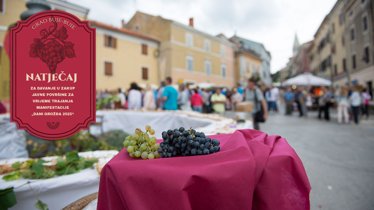 Natječaj za zakup javnih površina u Bujama – Dani grožđa 2025.