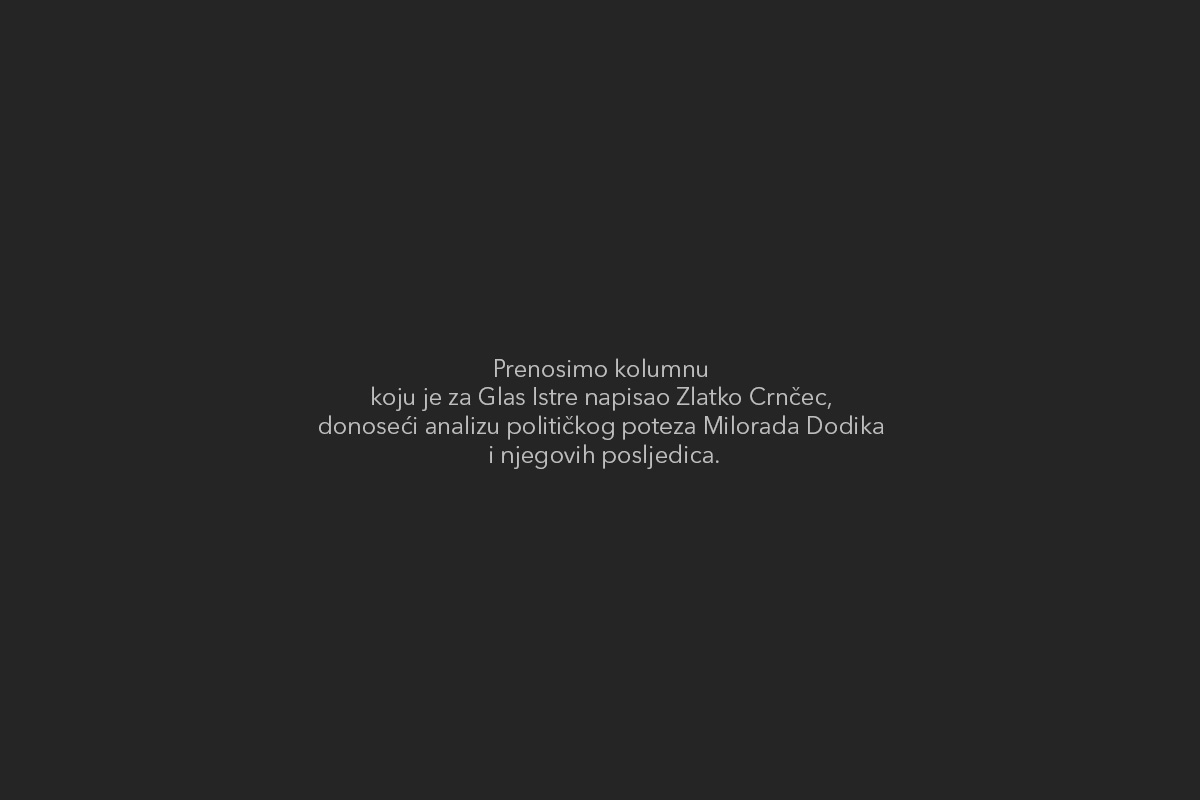 Zlatko Crnčec piše za Glas Istre: Dodik – najlošiji balkanski političar
